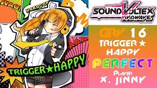 [SDVX] TRIGGER★HAPPY [GRV] PUC