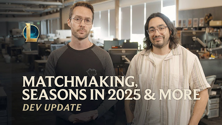 Matchmaking, Seasons in 2025 & More | Dev Update - League of Legends