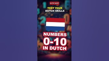 Learn Dutch: Numbers 0-10 | Quiz