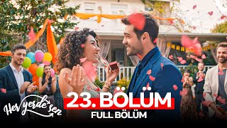 Her Yerde Sen 23. Bölüm (FULL HD) (FİNAL)