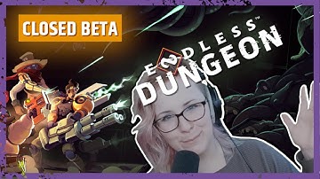 Trying Out Endless Dungeon | Closed Beta