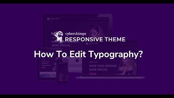 How To Edit Typography With Responsive WordPress Theme?