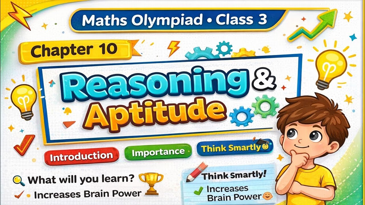 Maths Olympiad Class 3 | Chapter 10 Reasoning & Aptitude | Introduction | Brain Power Booster