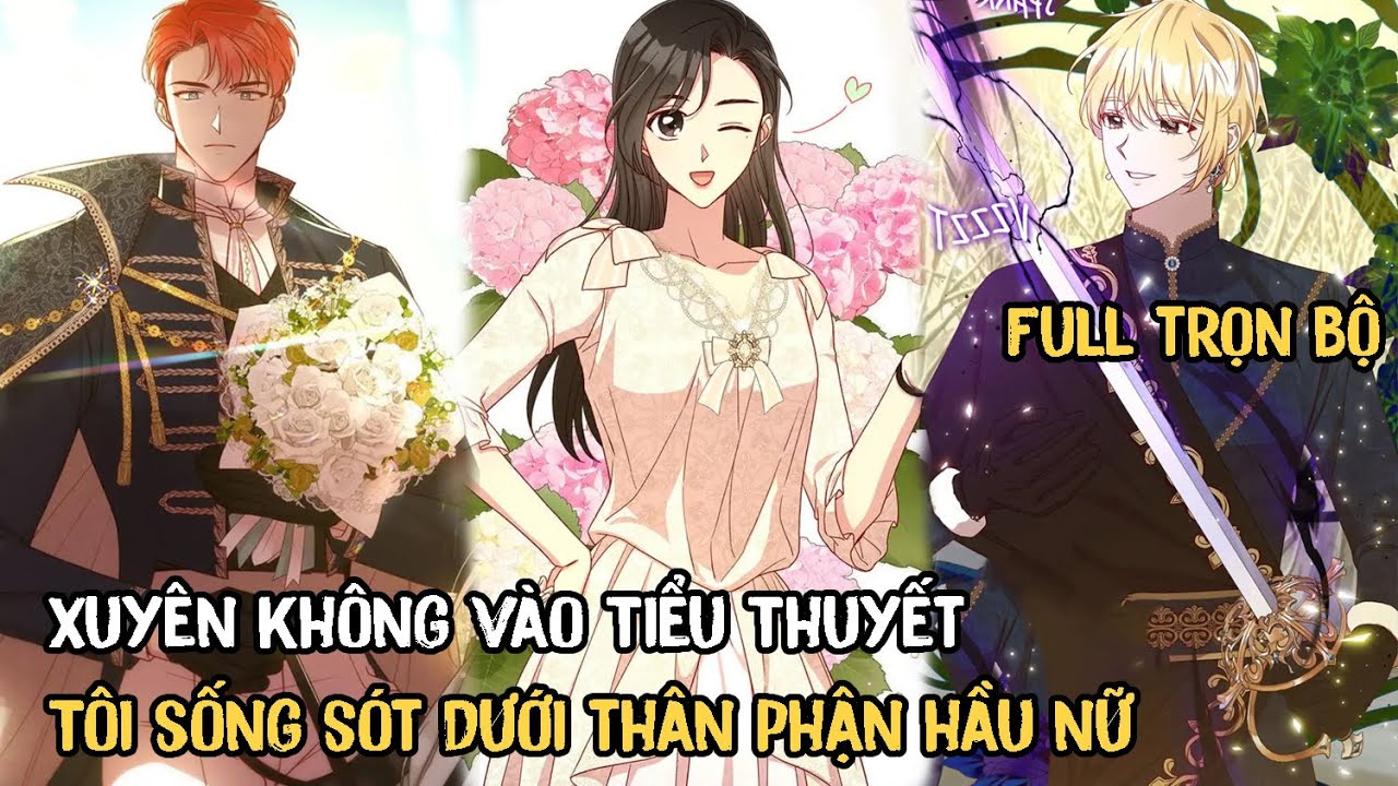 Xuyên Không Vào Tiểu Thuyết Tôi Sống Sót Dưới Thân Phận Hầu Nữ | Full Trọn Bộ | Review Truyện Tranh