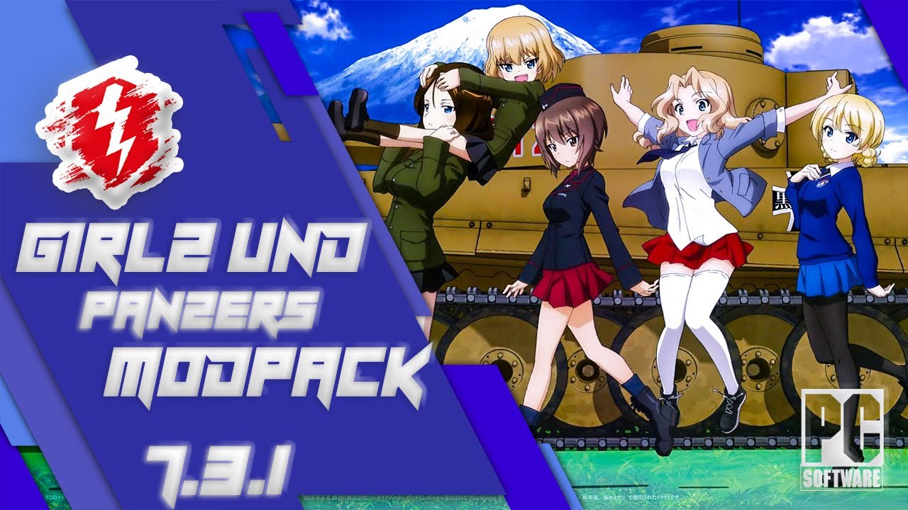 Girls Und Panzers Modpack 7.3.1 { Steam } WoT Blitz Mod YouTube