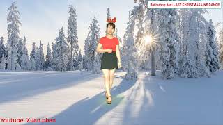 🌲Hướng dẫn: LAST CHRISTMAS LINE DANCE.🌲LINK KHỚP NHẠC DẪN BẤM 👇🏾.