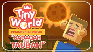 Tiny World - Sadaqah and Taubah (Ep. 20) | FreeQuranEducation