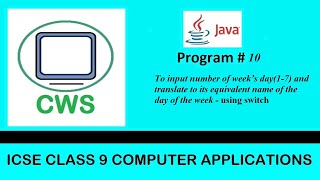 Program#10 To input number of week’s day(1-7) and translate to  the name of the day of the week.
