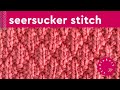 Seersucker - knitting in the round 🔯 Knit - Purl stitches