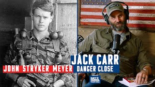 John Stryker Meyer and the Secret War in Vietnam - Danger Close with Jack Carr