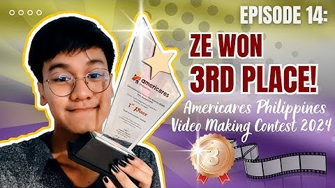 Episode 14: Ze Won Third Place in a Video-Making Contest