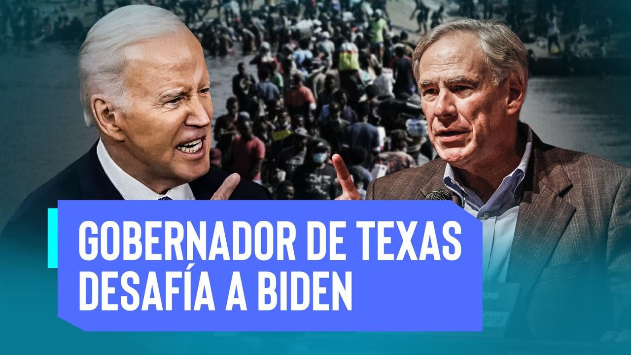 Últimas Noticias | Gobernador de Texas desafía a Biden