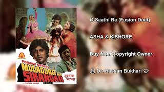 O Saathi Re (Fusion Duet) Made from Solos of Asha Bhosle & Kishore Kumar