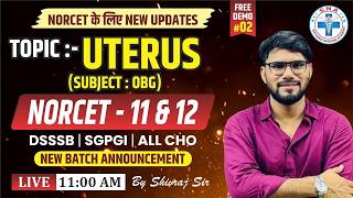 Topic : Uterus | OBG | Demo-2 | NORCET-11 &12 | DSSSB | ALL CHO | Mr. Jhabar Sir screenshot 2