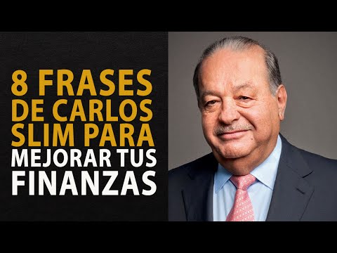 8 Frases De Carlos Slim Para Mejorar Tus Finanzas