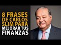8 Frases De Carlos Slim Para Mejorar Tus Finanzas