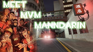 TF2 - MvM: Meet the Manndarin