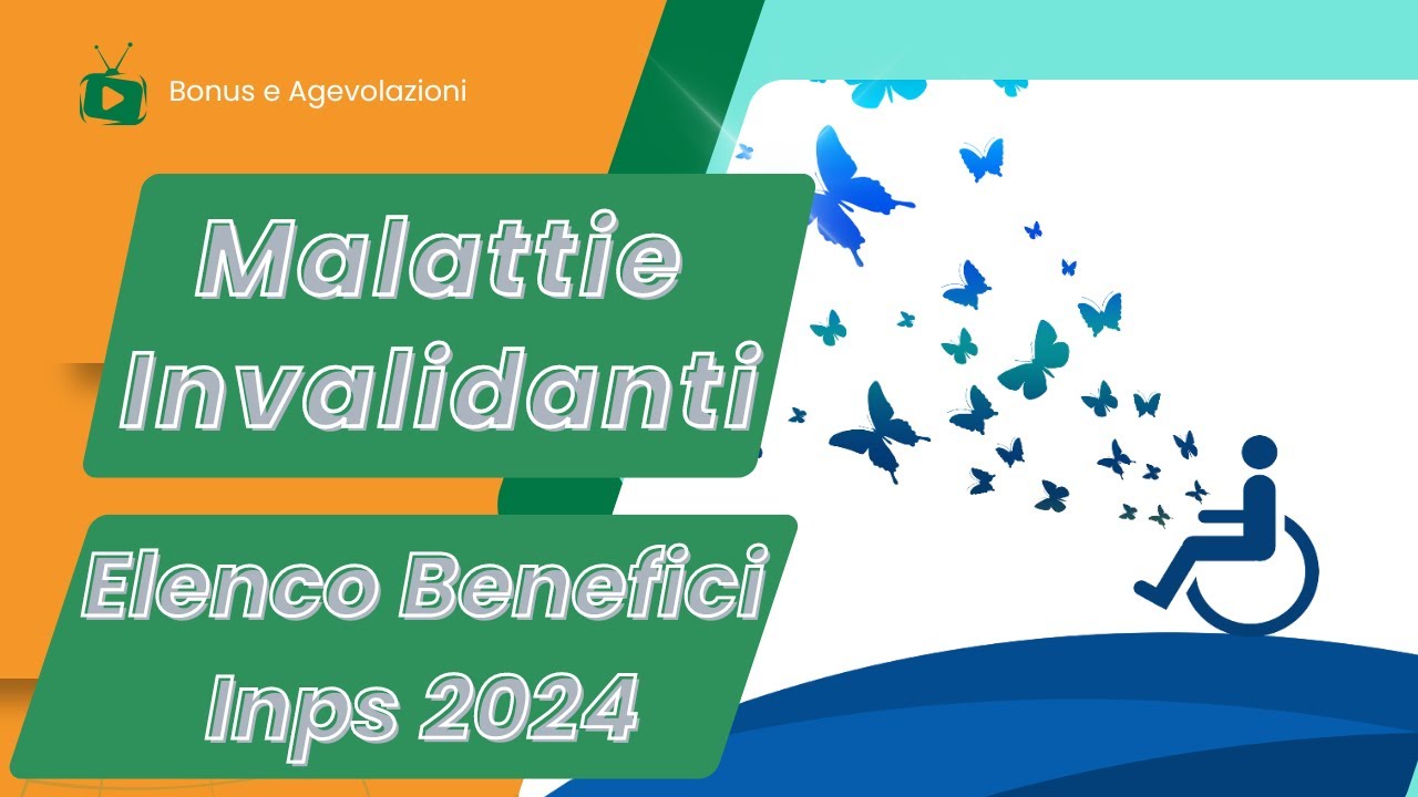 LEGGE 104 Elenco MALATTIE INVALIDANTI per BENEFICI INPS (Aggiornato al