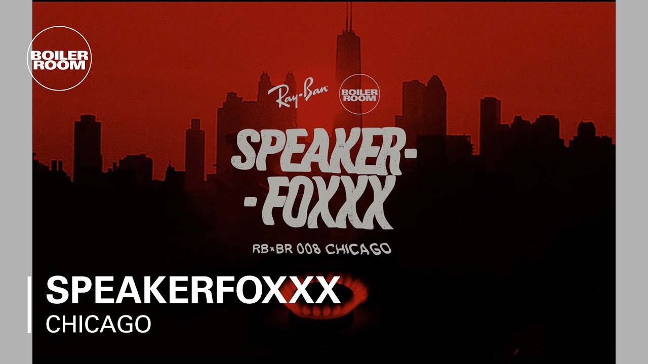 Speakerfoxxx Live At Ray Ban X Boiler Room 008 In Chicago