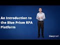 Introduction to the blue prism rpa platform