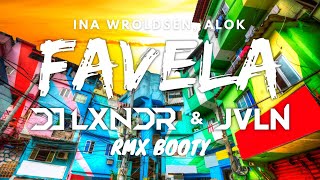 Ina Wroldsen, Alok - Favela (DJ LXNDR & JVLN REMIX BOOTY)
