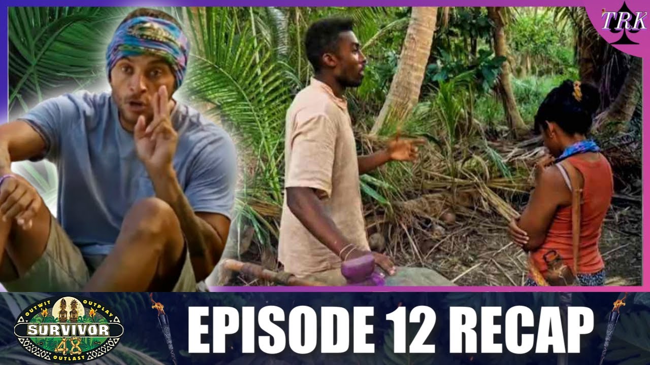 Survivor 48 | Episode 12 Recap Survivor 48 | Episode 12 Recap