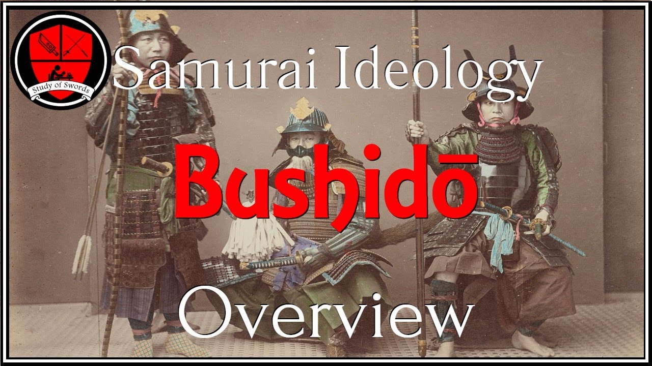 Samurai Ideology - Bushido: Overview