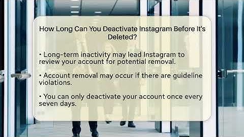 How Long Can You Deactivate Instagram Before It