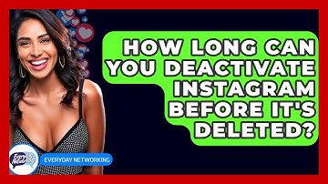 How Long Can You Deactivate Instagram Before It