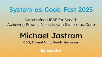 Michael Jastram | Automating MBSE for Speed: Achieving Product Velocity with System-as-Code