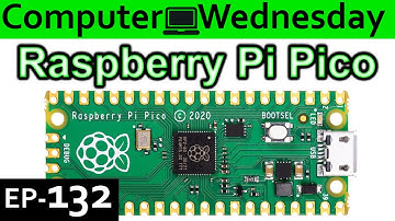 Raspberry Pi Pico Explained  {Computer Wednesday Ep132}