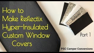 Reflectix Insulated Window Covers Inserts Privacy Light Blocking Curtains Stealth Camper RV Van