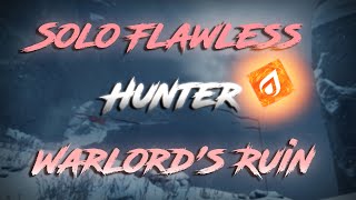 Destiny 2 - Solo Flawless Warlord's Ruin (Hunter)