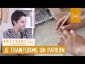 Comment transformer un patron de couture   masterclasse artesane