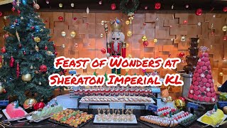 Feast of Wonders at Sheraton Imperial Kuala Lumpur