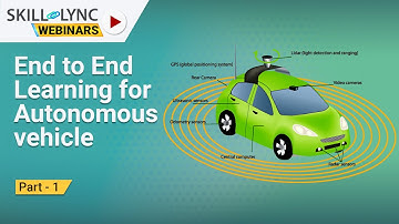 End to End Learning for Autonomous vehicle (Part - 1 ) | Skill-Lync | Workshop