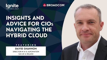 Insights & Advice for CIOs Navigating the Hybrid Cloud | Featuring David Shannon
