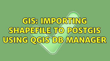 GIS: Importing Shapefile to PostGIS using QGIS DB Manager