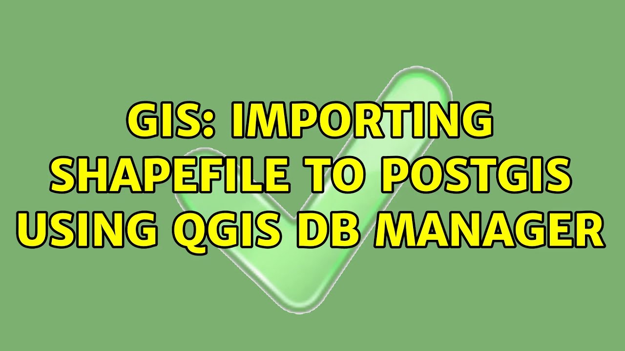 GIS: Importing Shapefile to PostGIS using QGIS DB Manager - YouTube