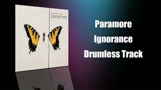 Ignorance - Paramore (Drumless Backing Track)