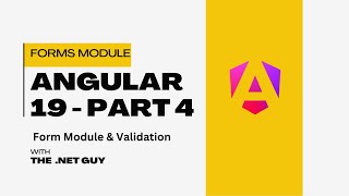 Angular 19 | ECom | Forms module and Validations | Part 4