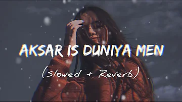 Aksar Is Duniya Mein (Slowed + Reverb) Dhadkan l Alka Yagnik l LOFI with Fahad