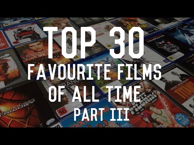 My Top 50 Favorite Films – Part 3: 30-21