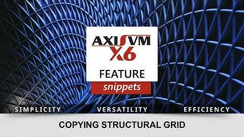 Copying structural grids in AxisVM X6