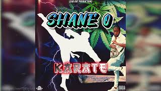 Shane O - Karate (Official Audio)