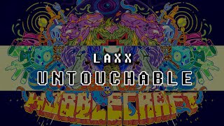 LAXX - Untouchable