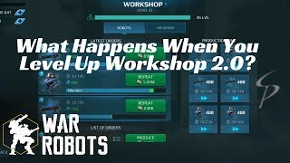 War Robots - What Happens When You Level Up Workshop 2.0???