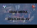 Edad Media del siglo XII al XV