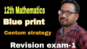 12th Mathematics revision exam-1 2022 | Blue print | Centum strategy @vivekmathsscience1013