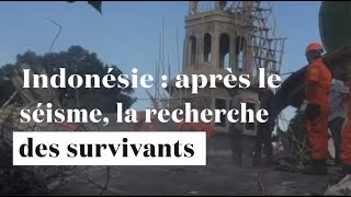 Indonésie : les secours recherchent toujours des survivants après le séisme